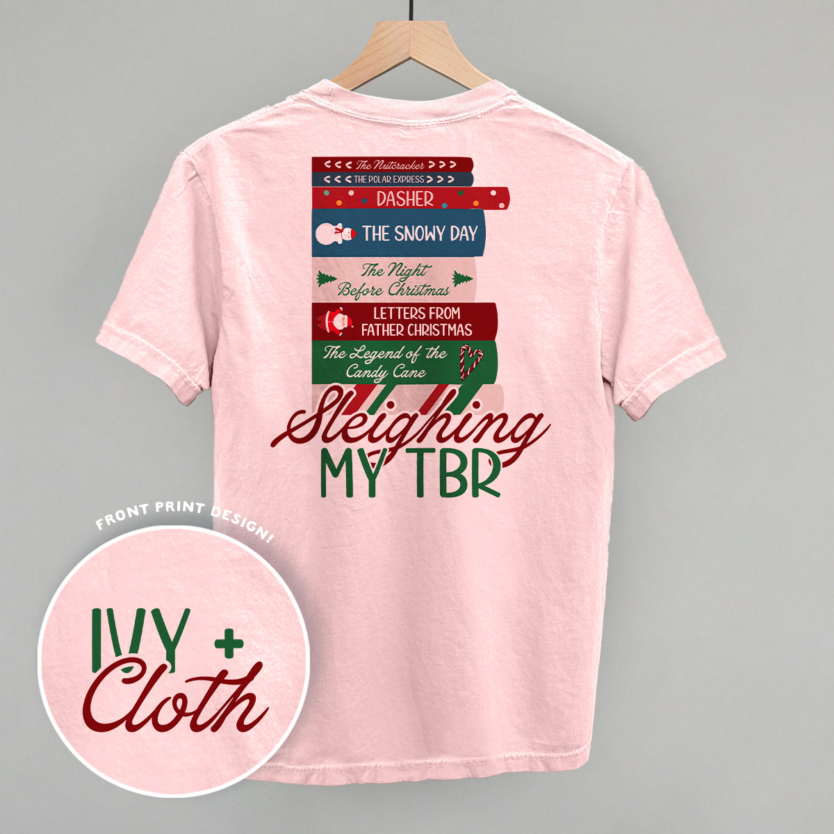 Sleighing My TBR (Back Print) Ivy + Cloth