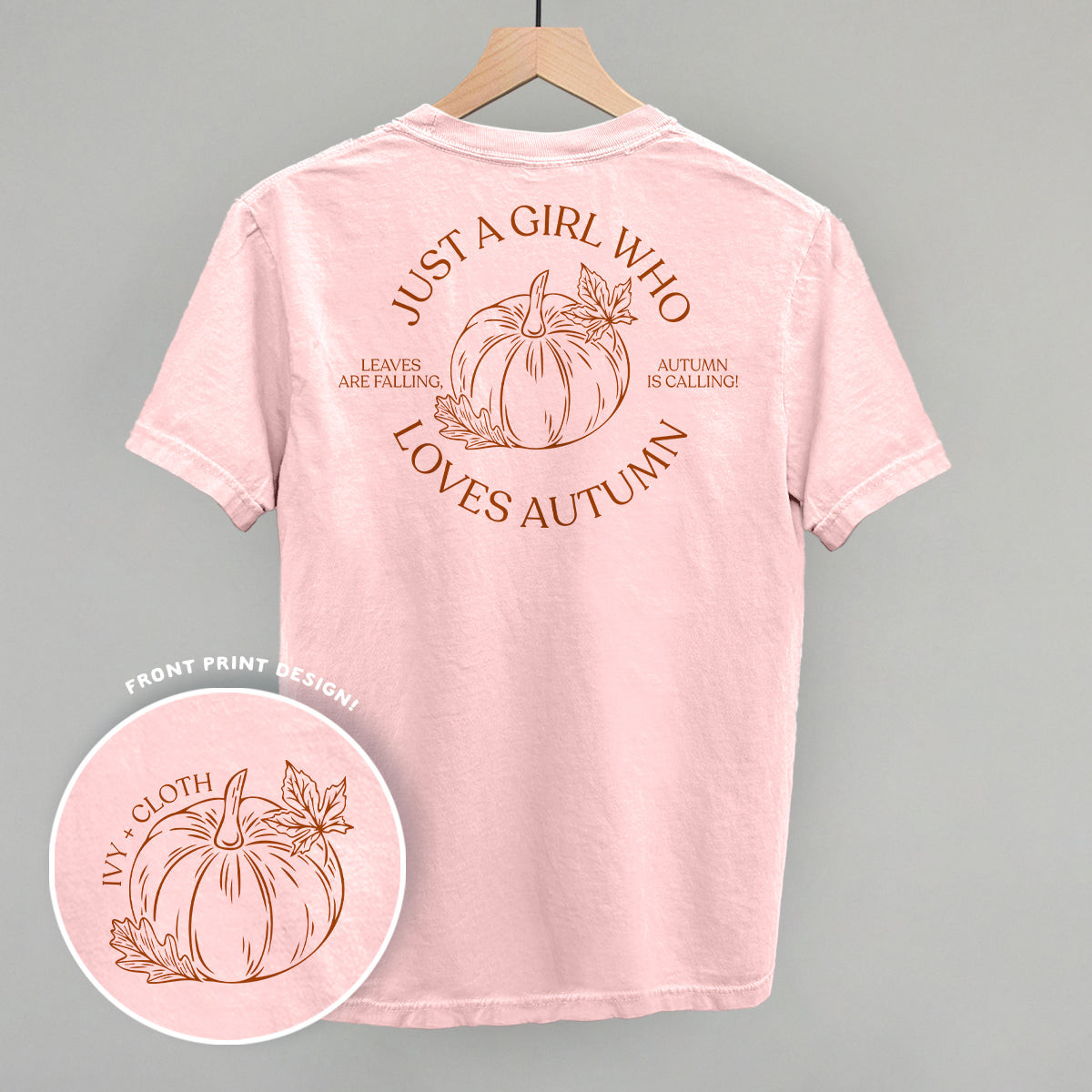 Just A Girl Who Loves Autumn (Back Print) Ivy + Cloth