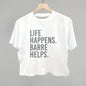 Life Happens Barre Helps Ivy + Cloth