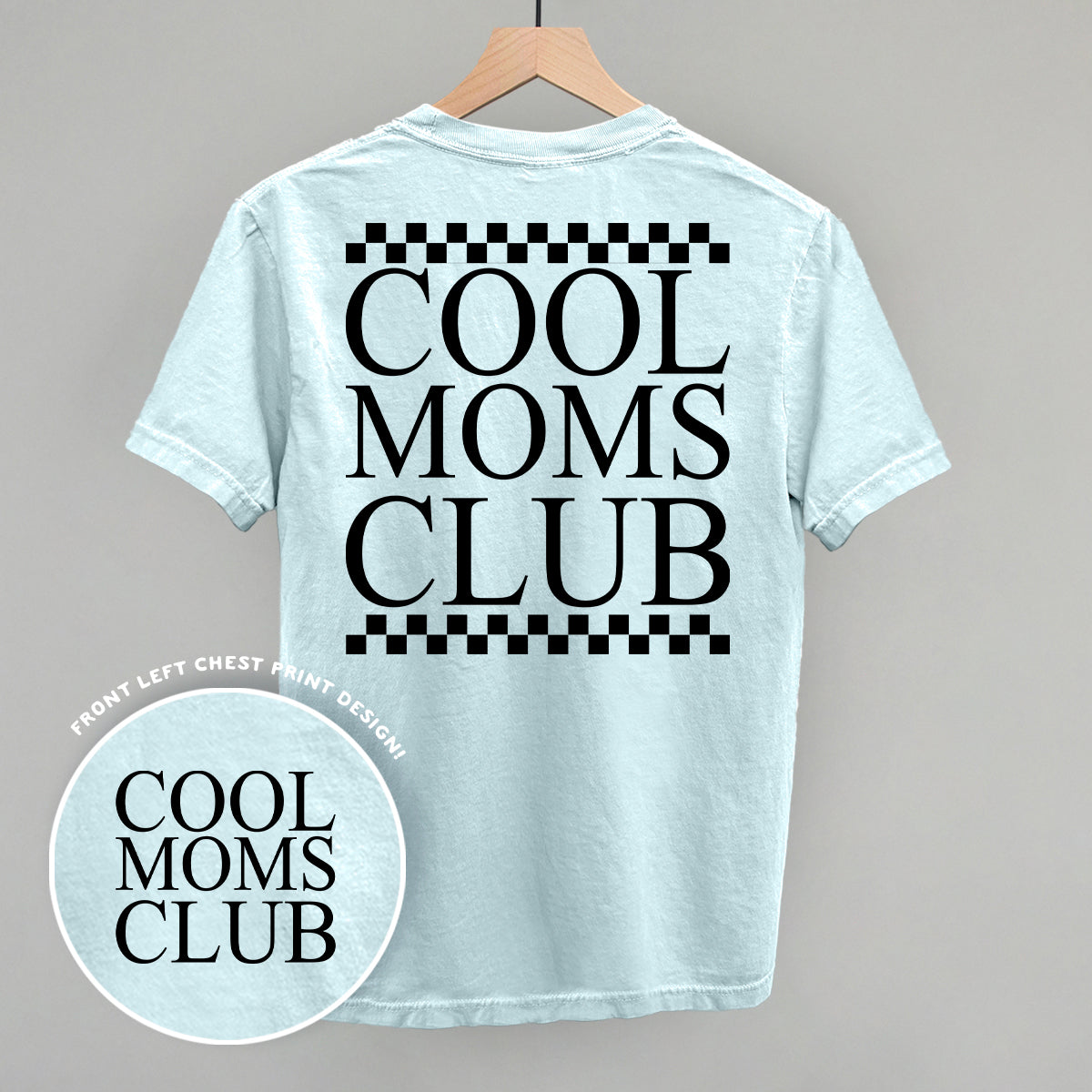 Cool Moms Club Checkered (Back Print) Ivy + Cloth