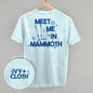 Meet Me In Mammoth (Back Print) Ivy + Cloth