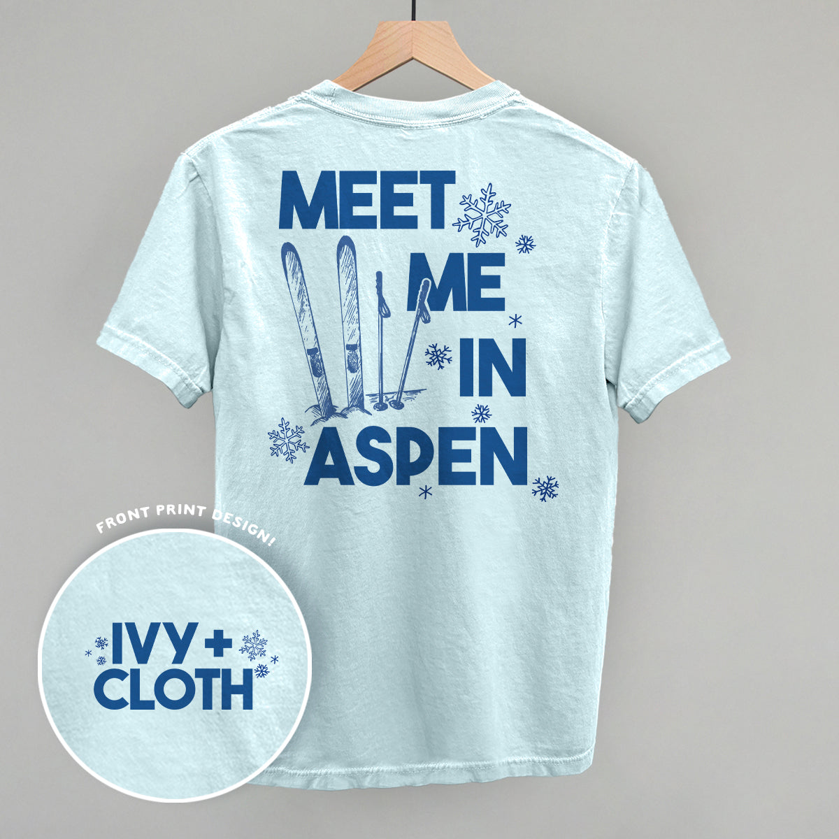 Meet Me In Aspen (Back Print) Ivy + Cloth