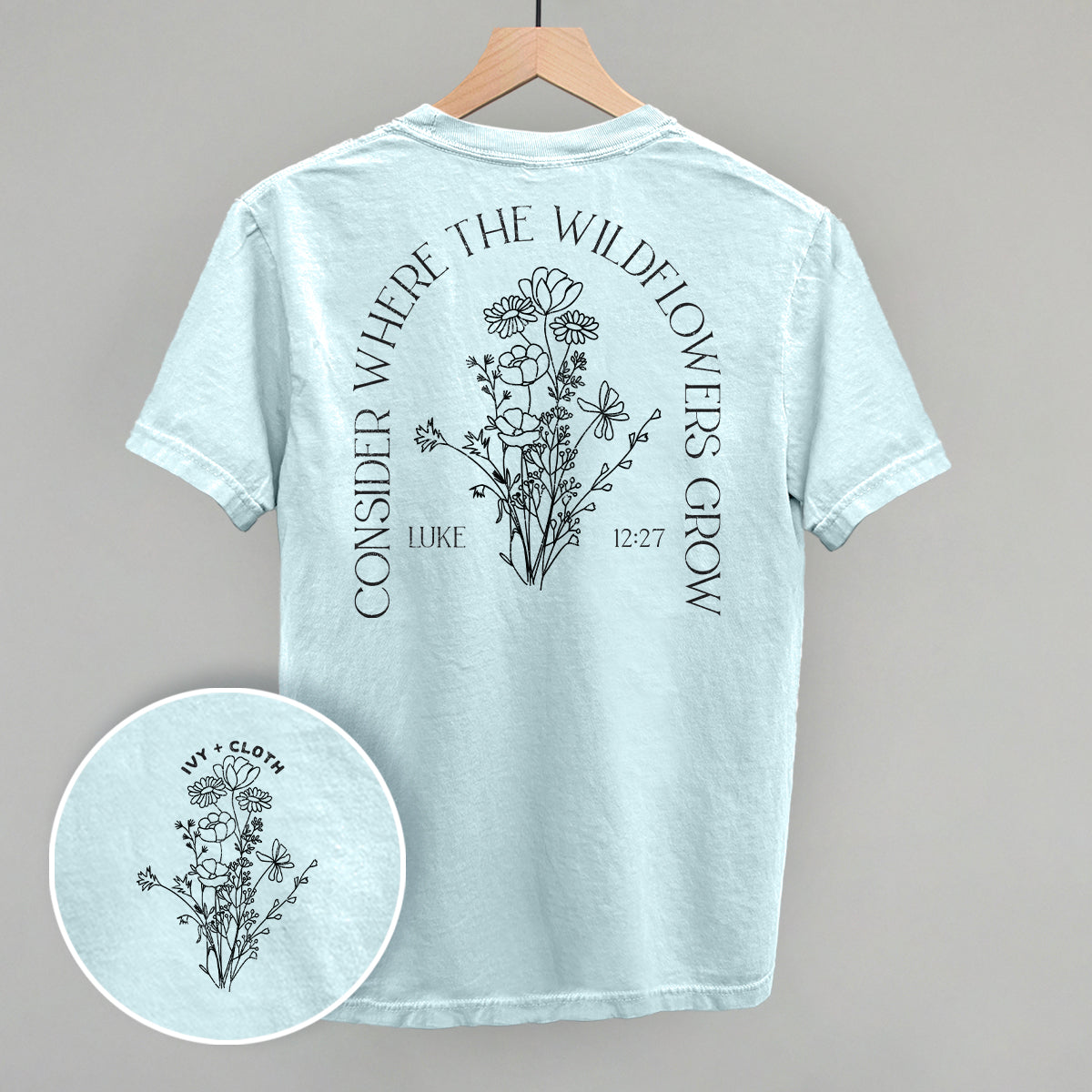 Consider Where The Wildflowers Grow (Back Print) Ivy + Cloth
