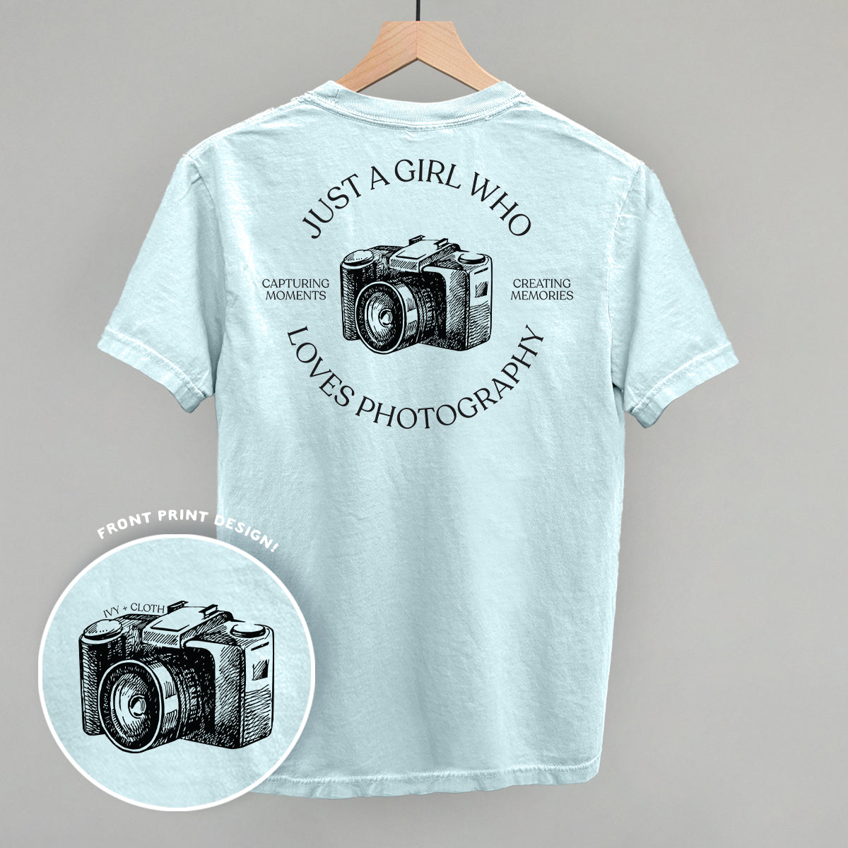 Just A Girl Who Loves Photography (Back Print) Ivy + Cloth