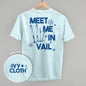 Meet Me In Vail (Back Print) Ivy + Cloth