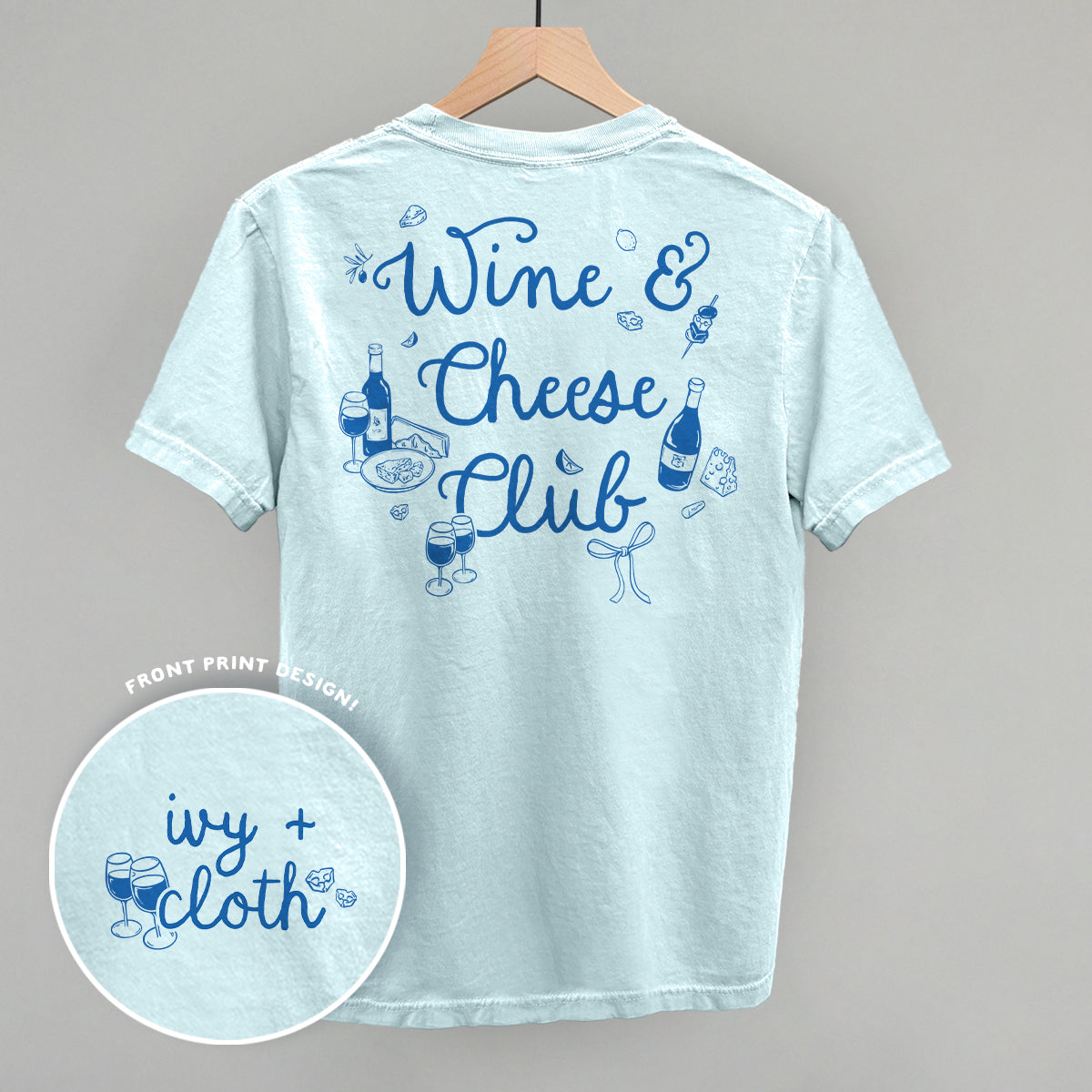 Wine & Cheese Club (Back Print) Ivy + Cloth