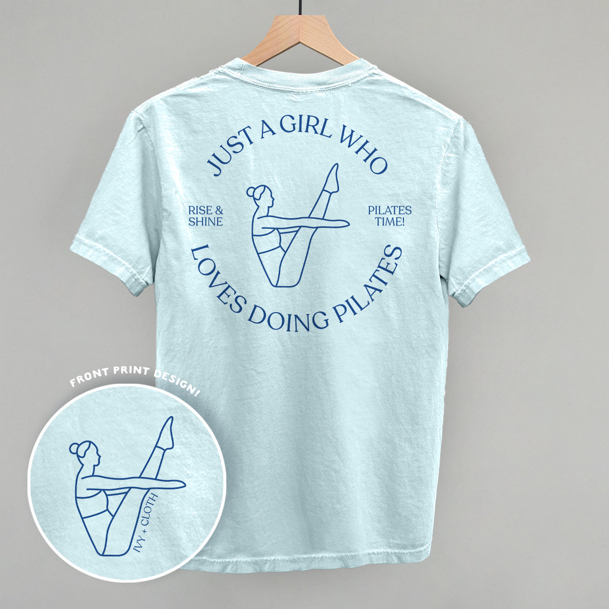 Just A Girl Who Loves Doing Pilates (Back Print) Ivy + Cloth