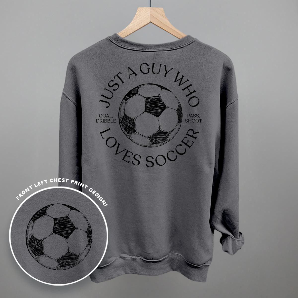 Just A Guy Who Loves Soccer (Back Print) Ivy + Cloth