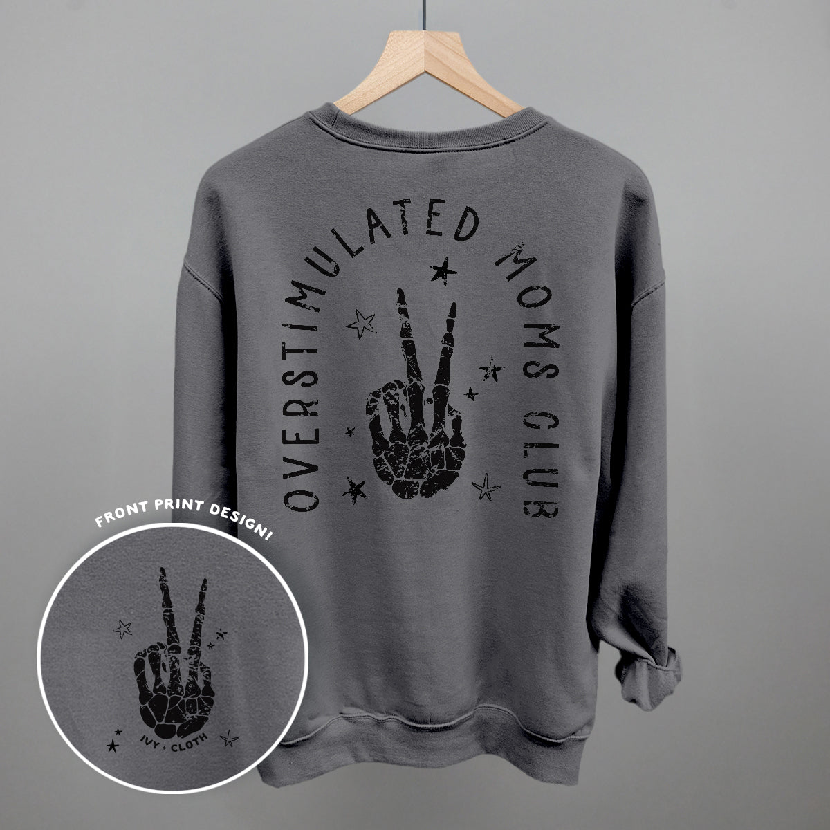 Overstimulated Moms Club Skeleton (Back Print) Ivy + Cloth