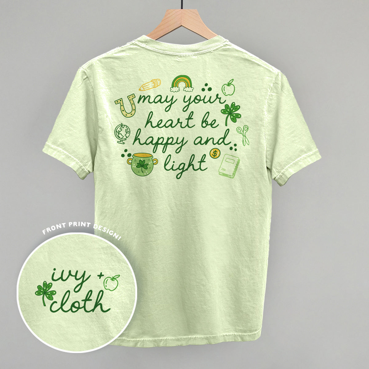 May Your Heart Be Happy And Light (Back Print) Ivy + Cloth