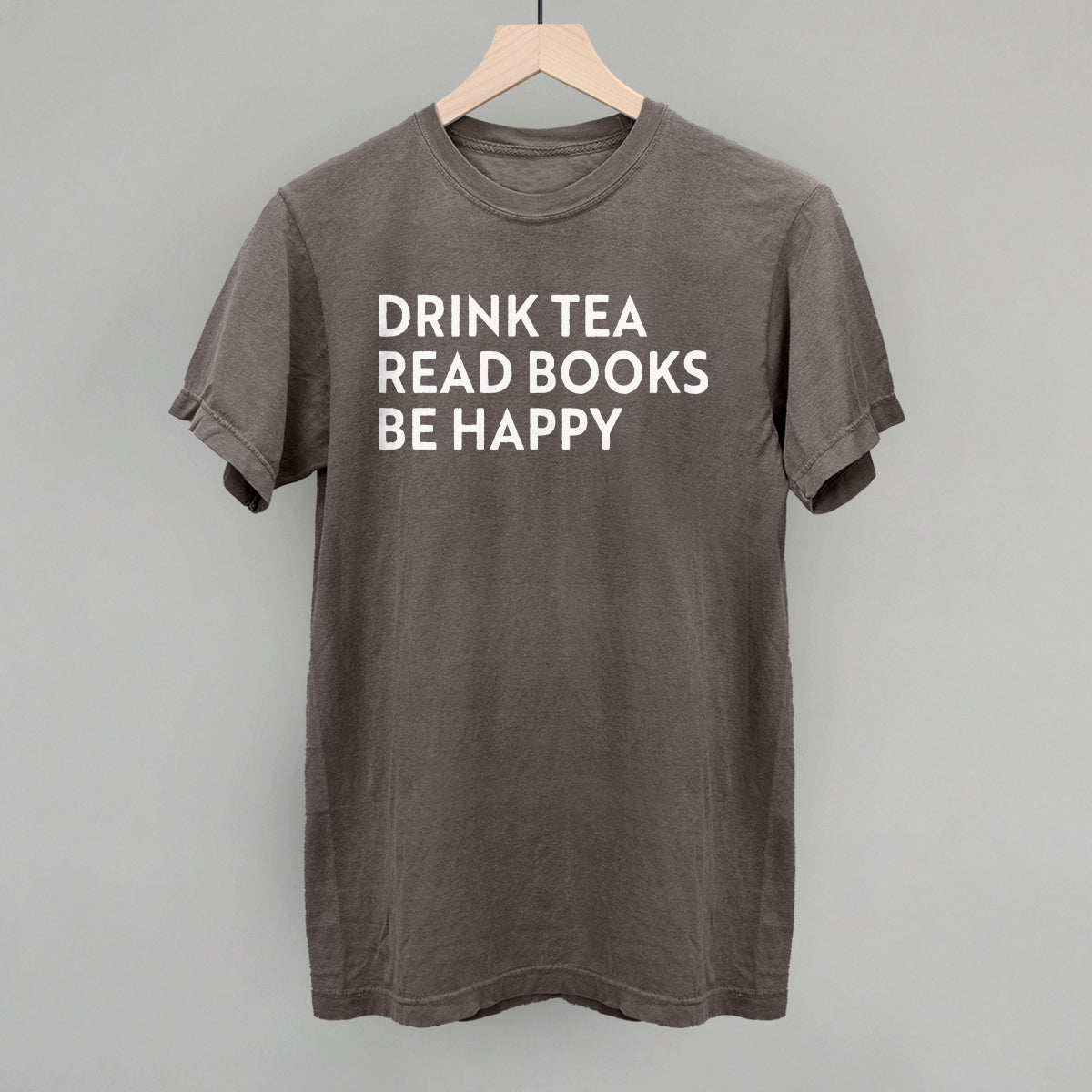 Drink Tea Read Books Be Happy Ivy + Cloth