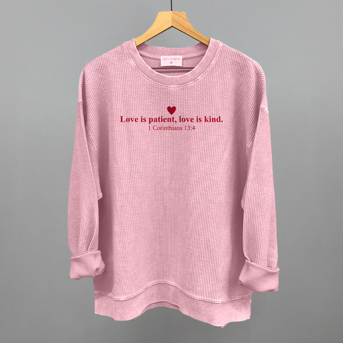 Love Is Patient, Love Is Kind Ivy + Cloth