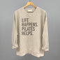 Life Happens Pilates Helps Ivy + Cloth