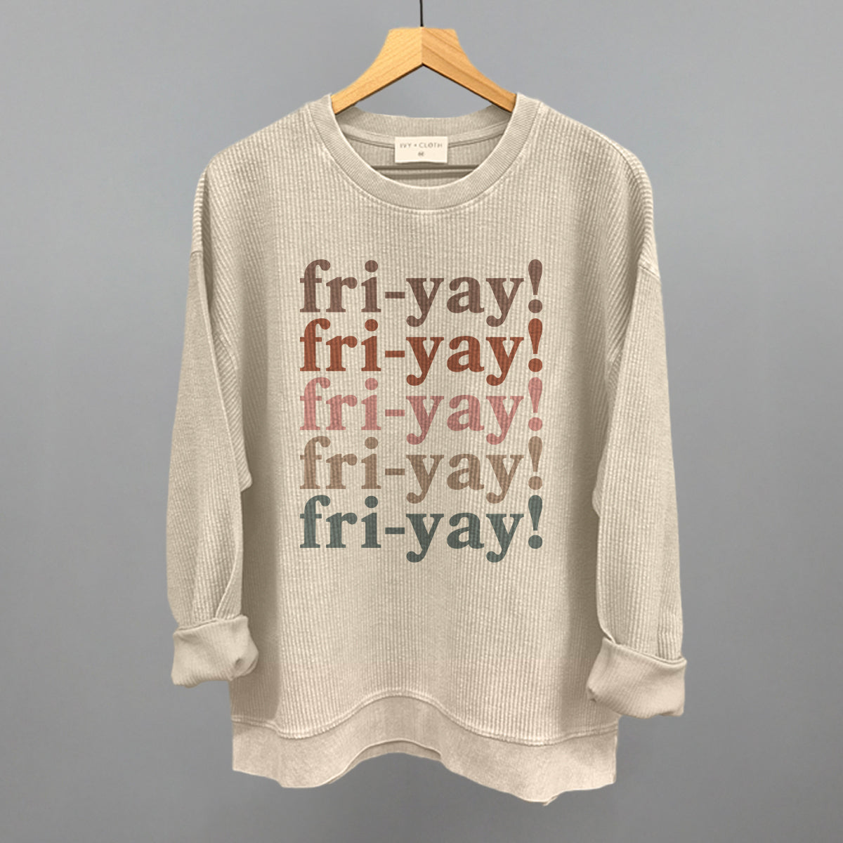 Fri-Yay (Repeated) Ivy + Cloth