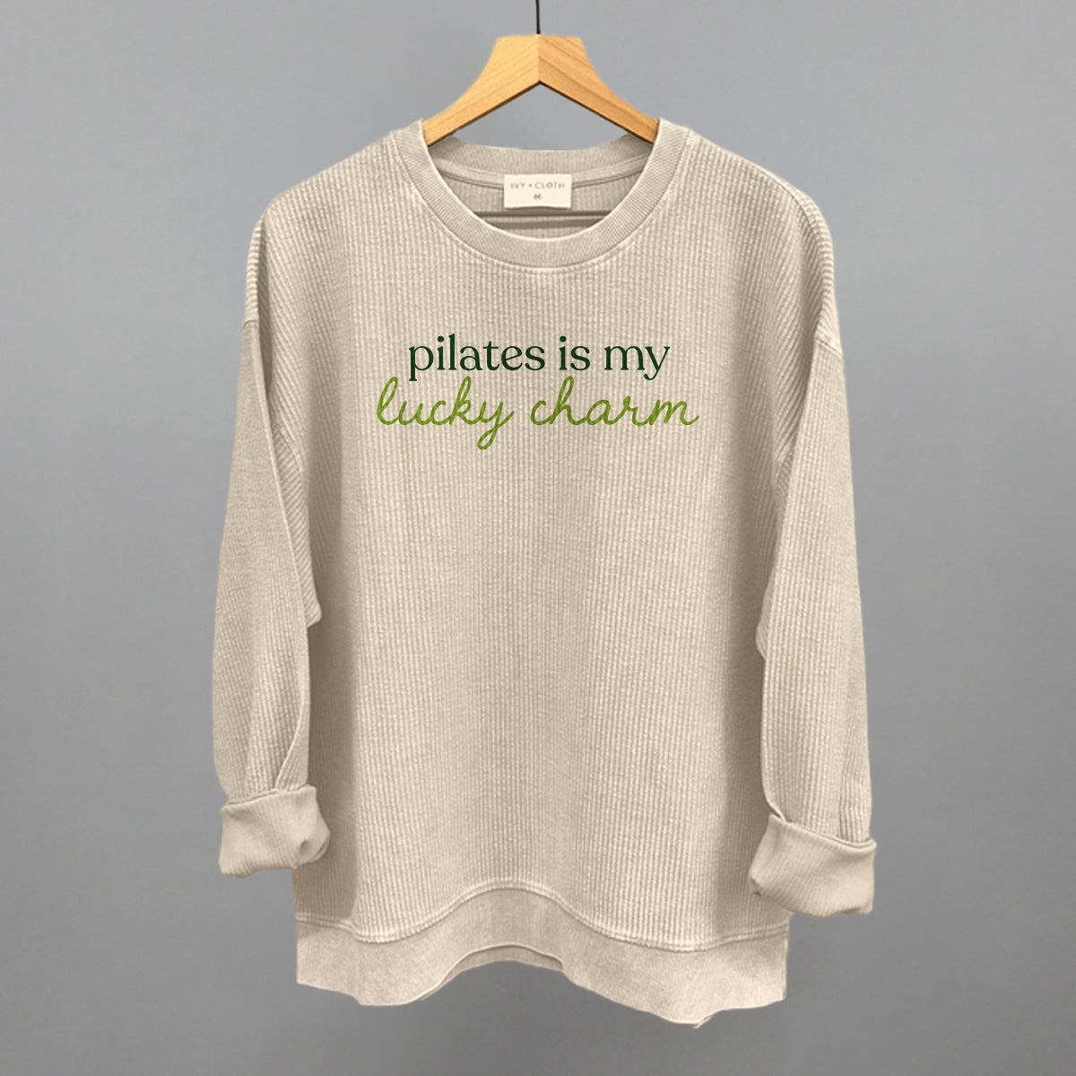 Pilates Is My Lucky Charm Ivy + Cloth