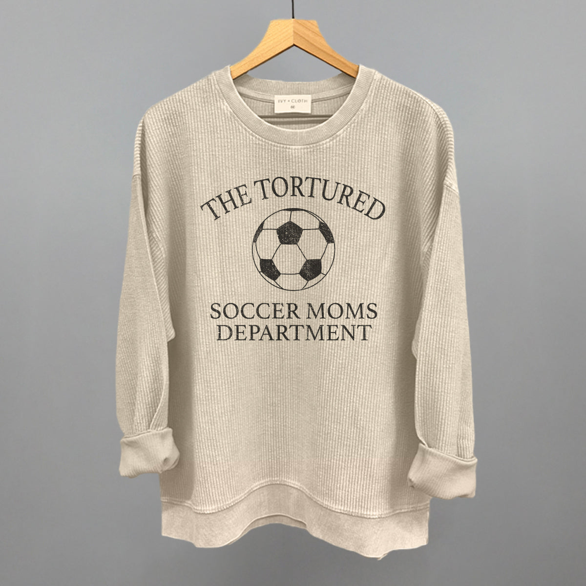 The Tortured Soccer Moms Department Ivy + Cloth