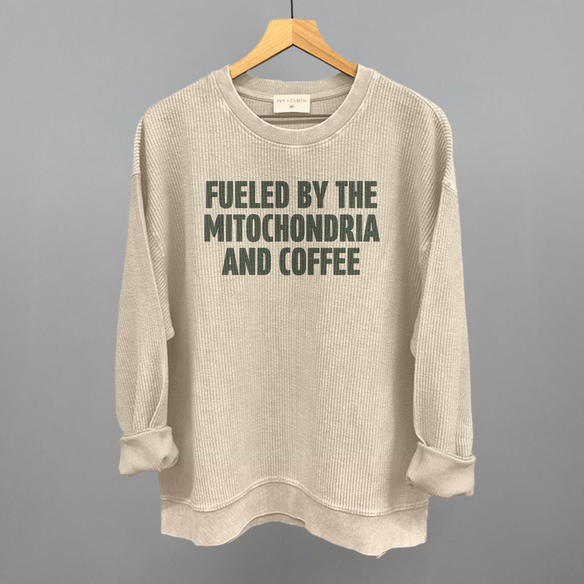 Fueled By The Mitochondria And Coffee Ivy + Cloth