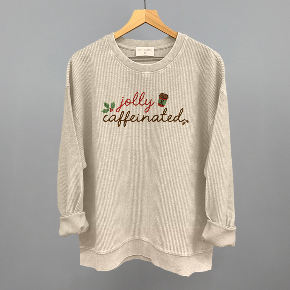 Jolly & Caffeinated Ivy + Cloth