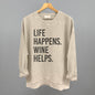 Life Happens Wine Helps Ivy + Cloth