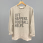 Life Happens. Football Helps. Ivy + Cloth