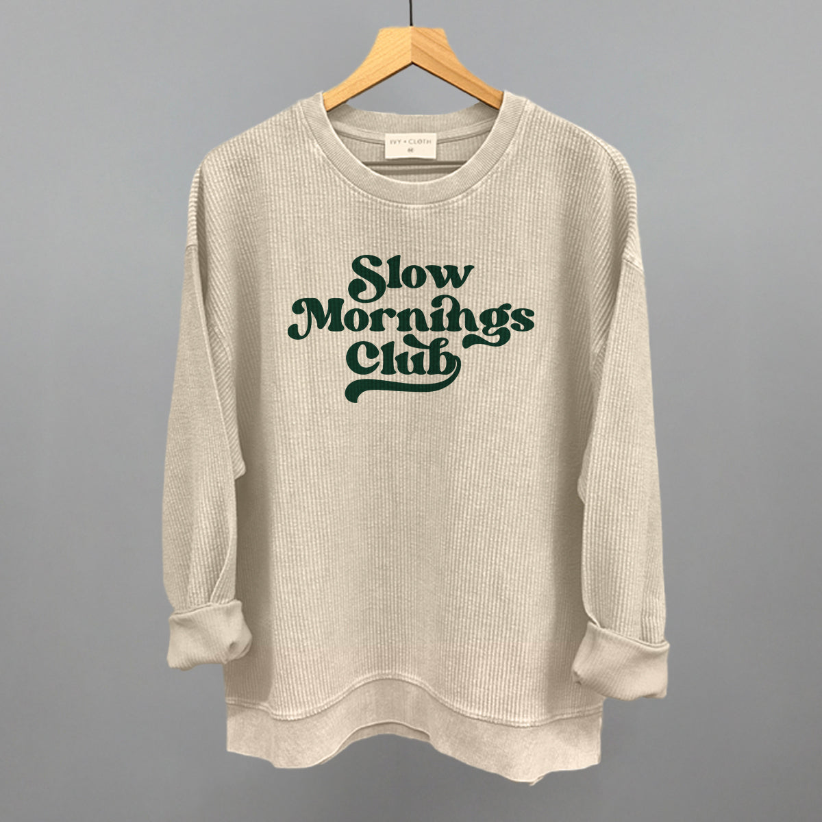 Slow Mornings Club (Green) Ivy + Cloth