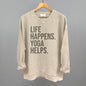 Life Happens Yoga Helps Ivy + Cloth