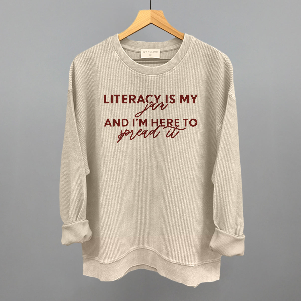 Literacy Is My Jam And I'm Here To Spread It Ivy + Cloth