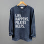 Life Happens Pilates Helps Ivy + Cloth