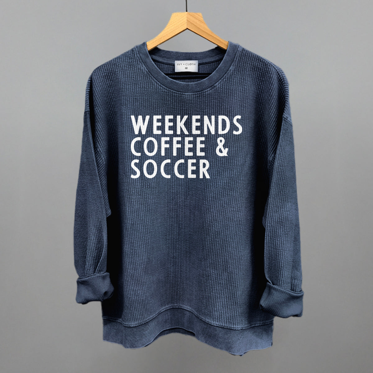Weekends Coffee & Soccer Ivy + Cloth