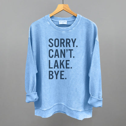 Sorry Can't Lake Bye Ivy + Cloth