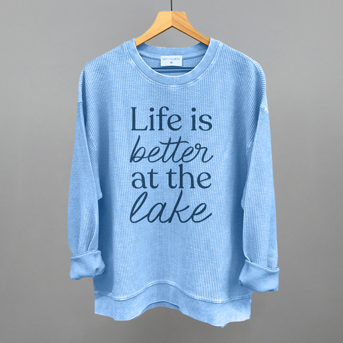 Life Is Better At The Lake Ivy + Cloth