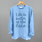 Life Is Better At The Lake Ivy + Cloth