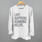 Life Happens. Running Helps. Ivy + Cloth