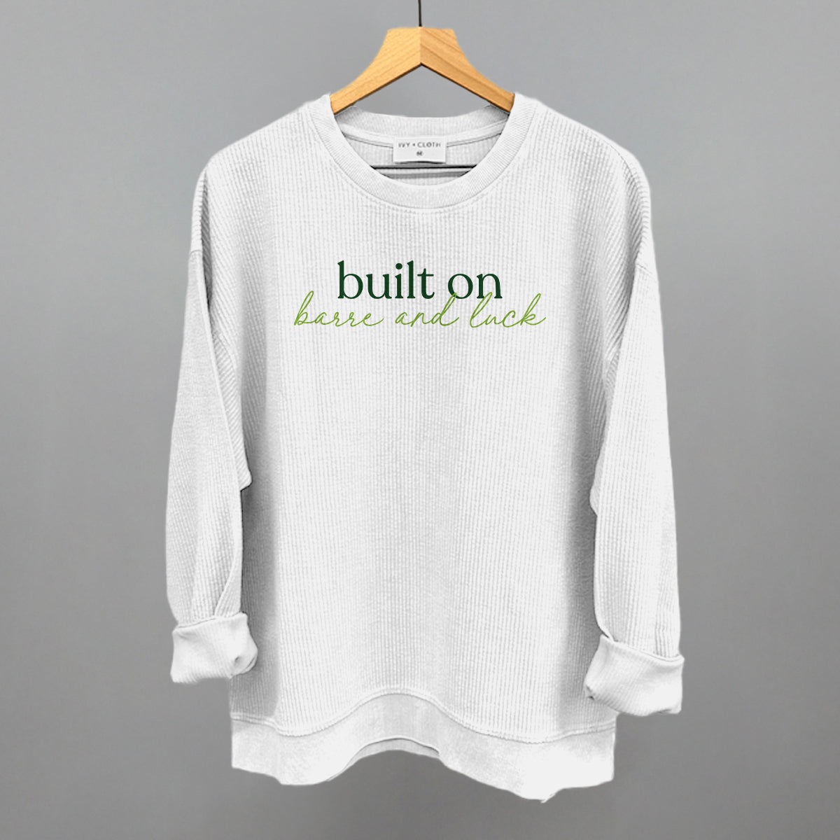 Built On Barre And Luck Ivy + Cloth