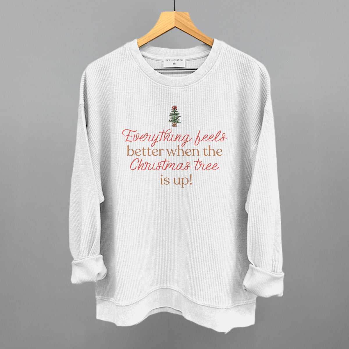 Everything Feels Better When The Christmas Tree Is Up Ivy + Cloth