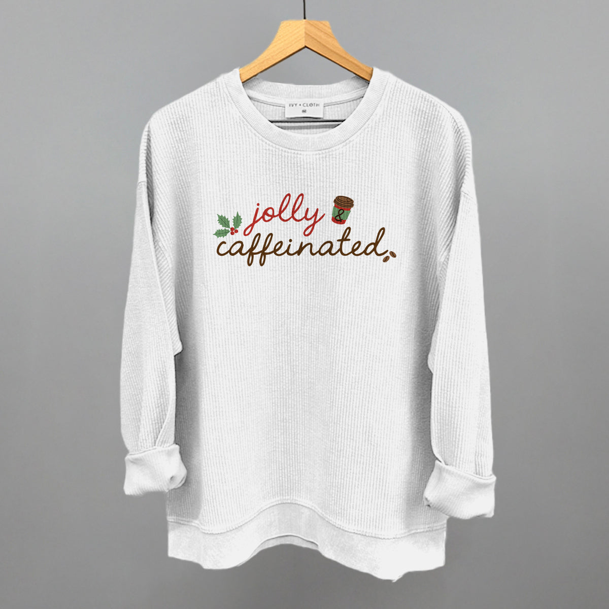 Jolly & Caffeinated Ivy + Cloth