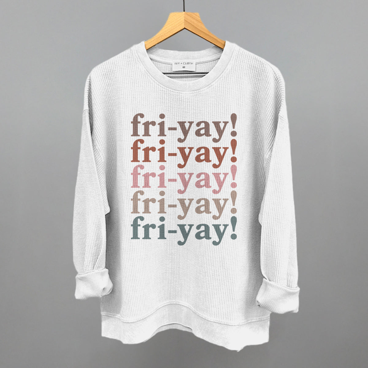 Fri-Yay (Repeated) Ivy + Cloth