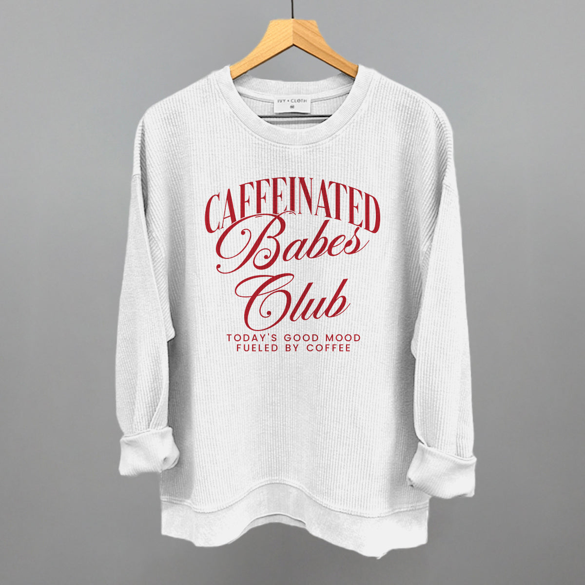 Caffeinated Babes Club (Red) Ivy + Cloth