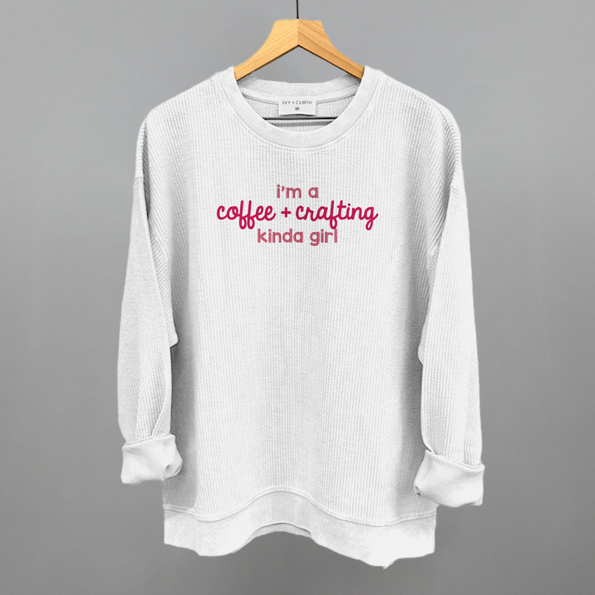 I'm A Coffee + Crafting Kinda Girl Ivy + Cloth