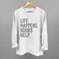 Life Happens. Books Help. Ivy + Cloth