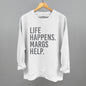 Life Happens Margs Help Ivy + Cloth