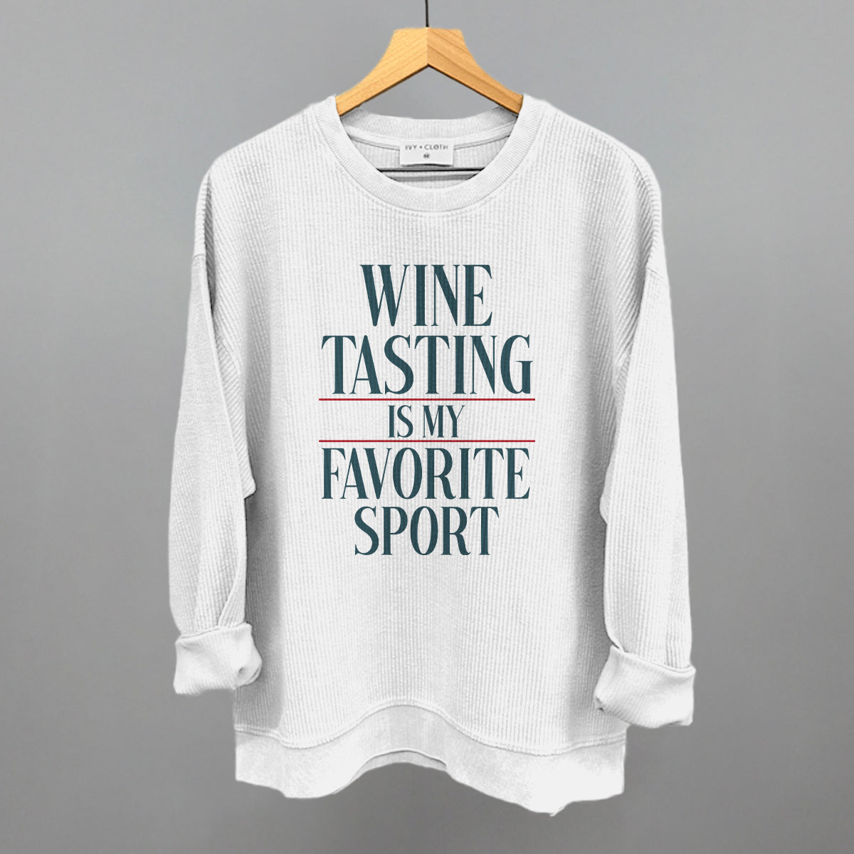 Wine Tasting Is My Favorite Sport Ivy + Cloth