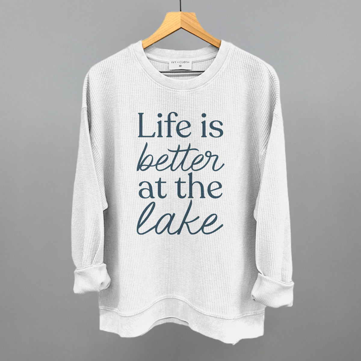 Life Is Better At The Lake Ivy + Cloth