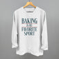 Baking Is My Favorite Sport