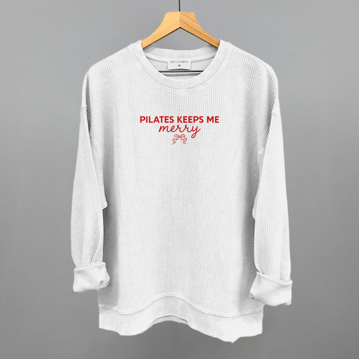 Pilates Keeps Me Merry Ivy + Cloth