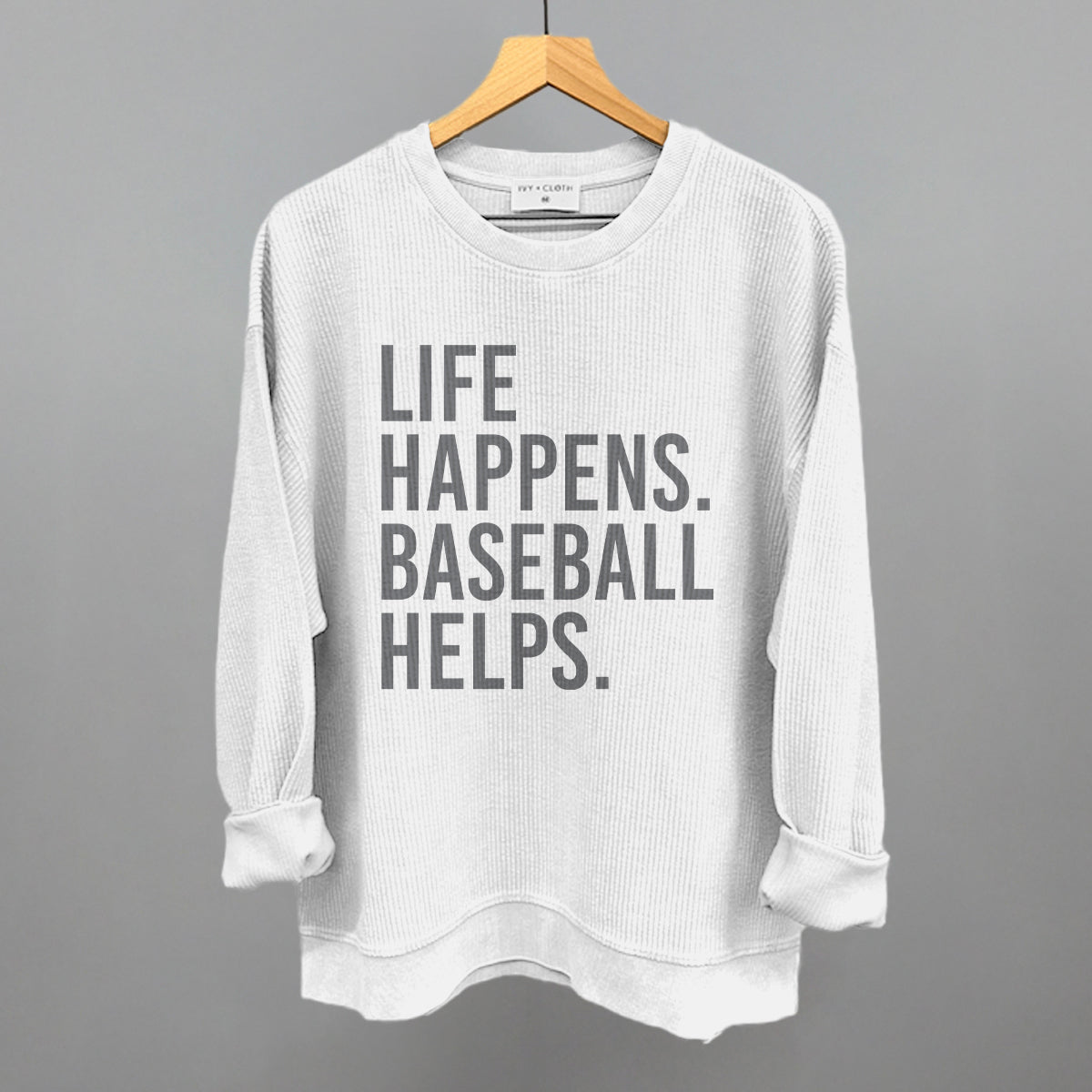 Life Happens. Baseball Helps. Ivy + Cloth