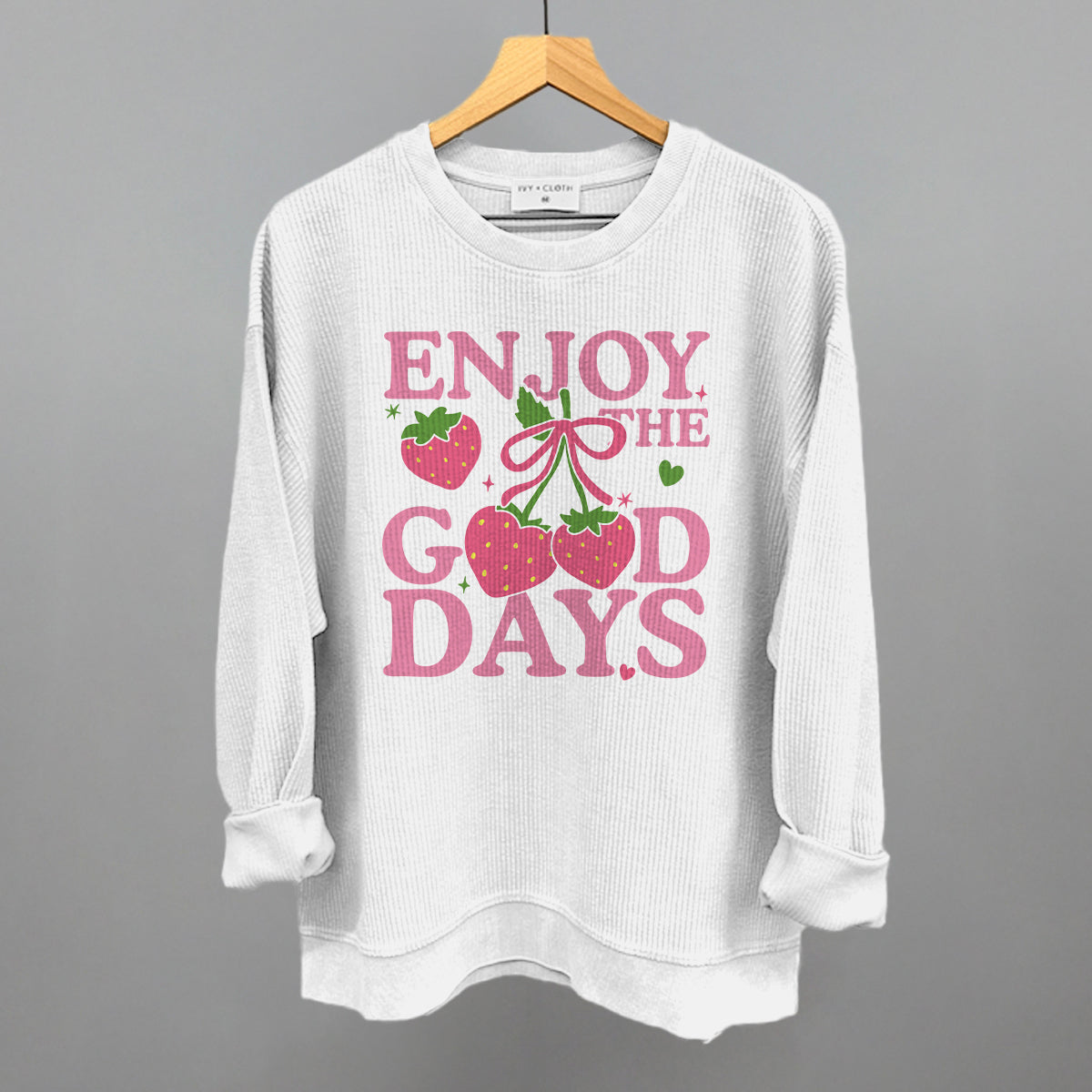 Enjoy The Good Days Strawberries Ivy + Cloth