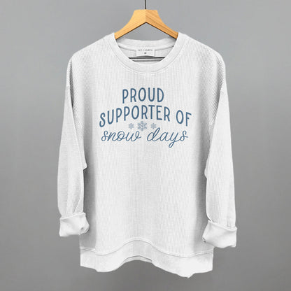 Proud Supporter Of Snow Days Ivy + Cloth