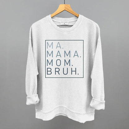 Ma Mama Mom Bruh Ivy + Cloth