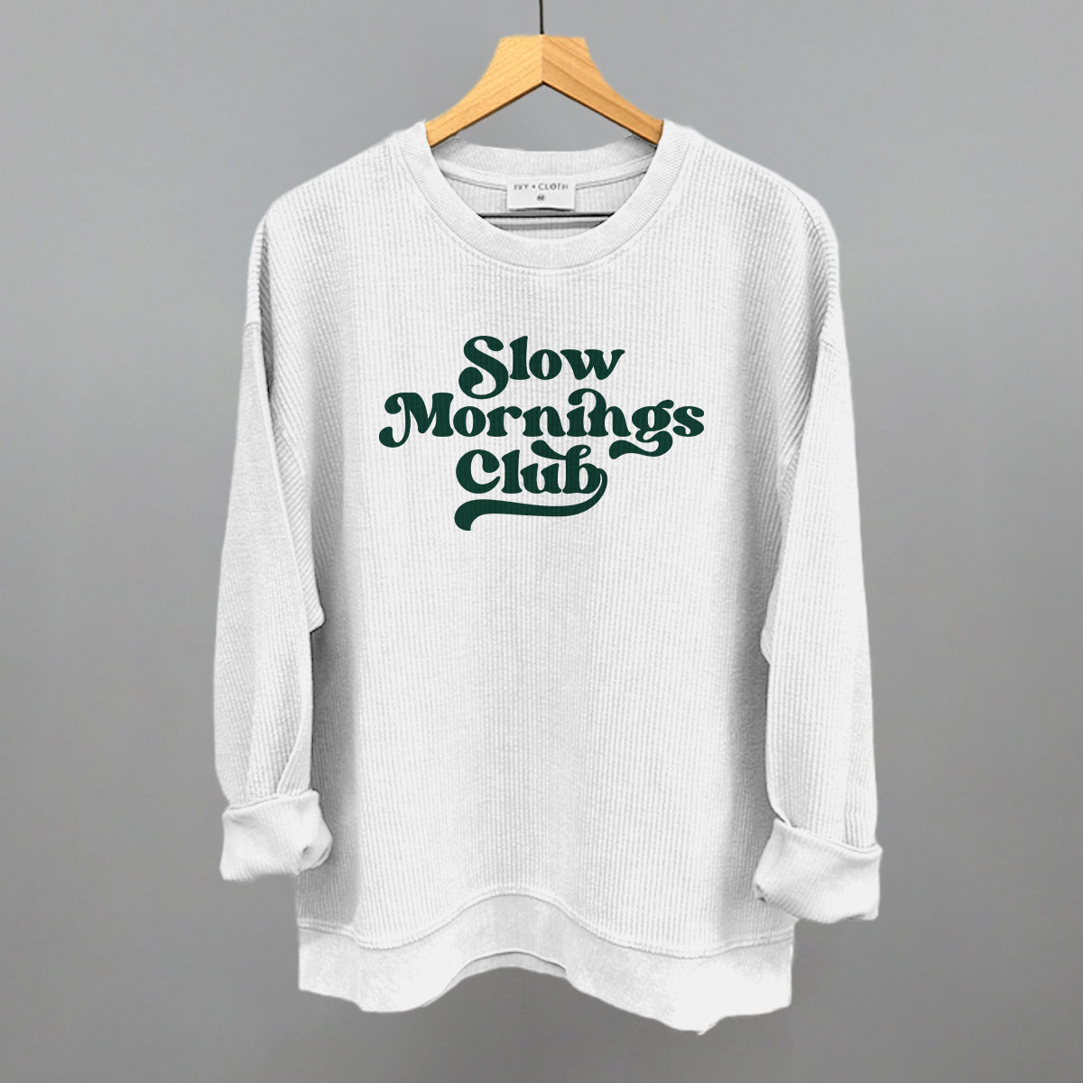 Slow Mornings Club (Green) Ivy + Cloth